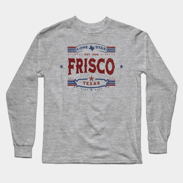 Frisco Texas Long Sleeve T-Shirt by AriseShineShop